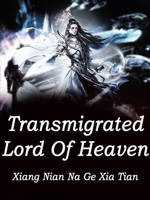 Transmigrated Lord Of Heaven